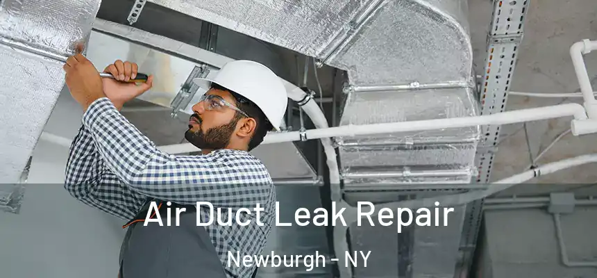  Air Duct Leak Repair Newburgh - NY