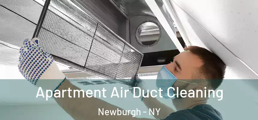  Apartment Air Duct Cleaning Newburgh - NY