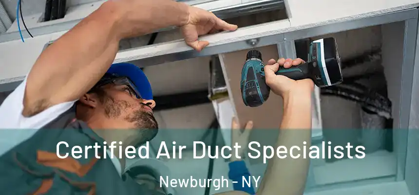  Certified Air Duct Specialists Newburgh - NY